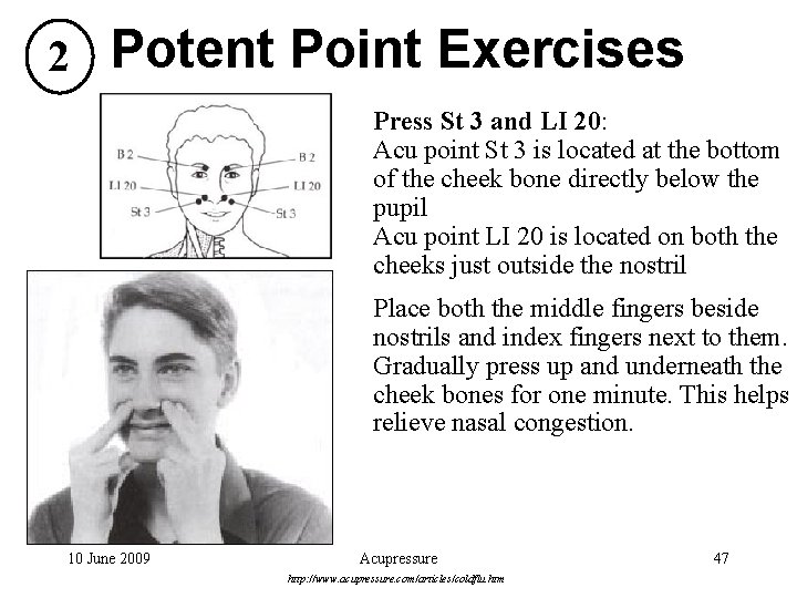 2 Potent Point Exercises Press St 3 and LI 20: Acu point St 3