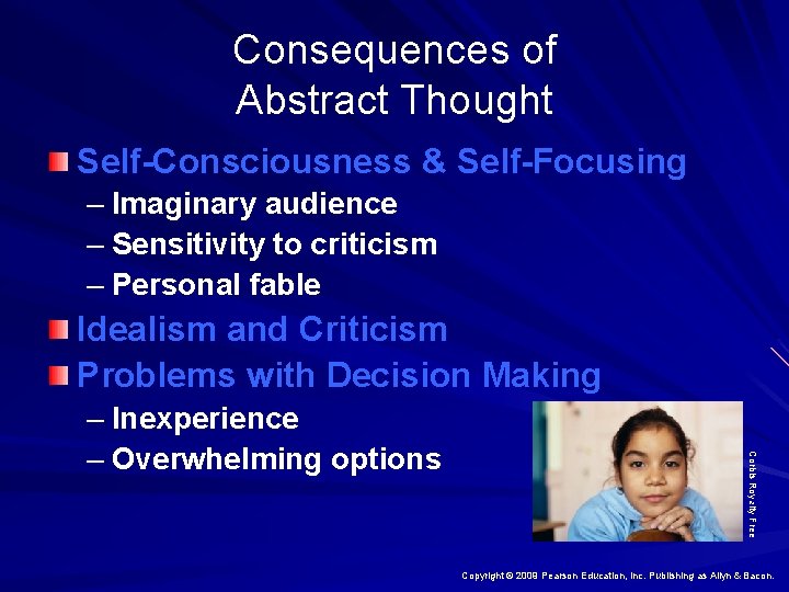 Consequences of Abstract Thought Self-Consciousness & Self-Focusing – Imaginary audience – Sensitivity to criticism