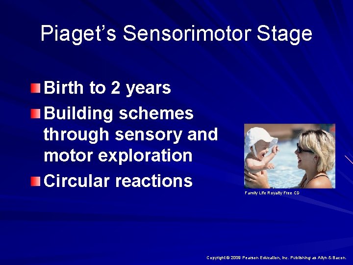 Piaget’s Sensorimotor Stage Birth to 2 years Building schemes through sensory and motor exploration