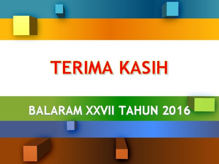 TERIMA KASIH BALARAM XXVII TAHUN 2016 