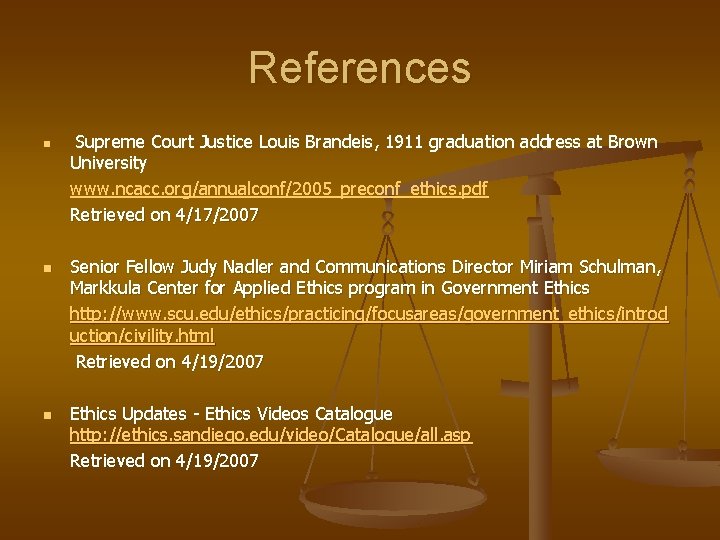References n n n Supreme Court Justice Louis Brandeis, 1911 graduation address at Brown