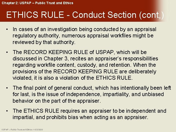 Chapter 2: USPAP – Public Trust and Ethics ETHICS RULE - Conduct Section (cont,