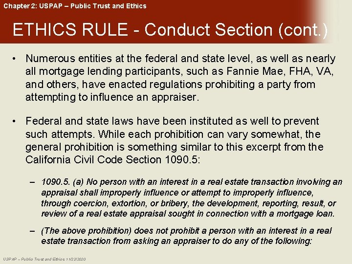 Chapter 2: USPAP – Public Trust and Ethics ETHICS RULE - Conduct Section (cont.