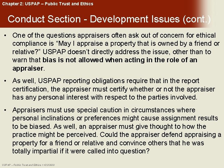 Chapter 2: USPAP – Public Trust and Ethics Conduct Section - Development Issues (cont.