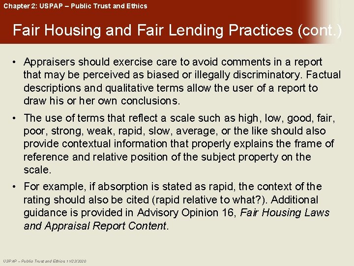 Chapter 2: USPAP – Public Trust and Ethics Fair Housing and Fair Lending Practices