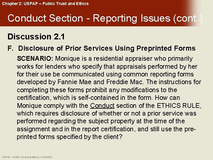 Chapter 2: USPAP – Public Trust and Ethics Conduct Section - Reporting Issues (cont.