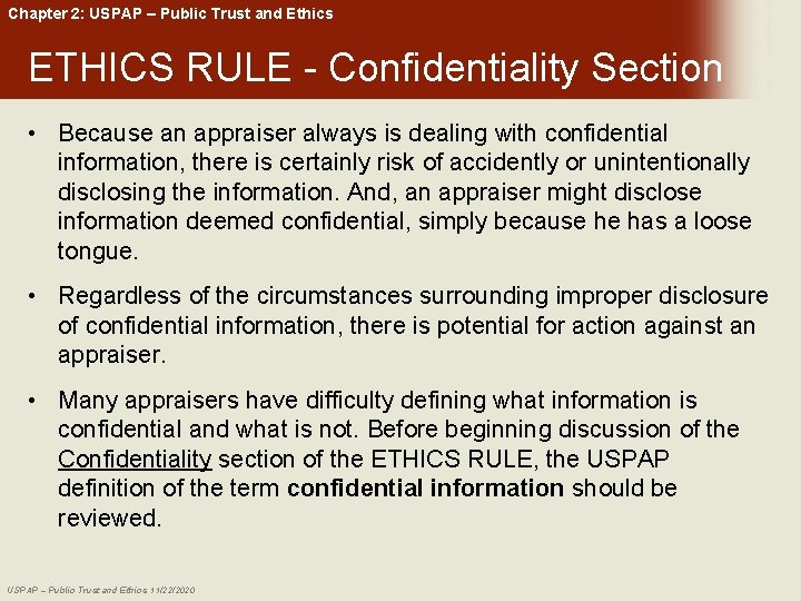 Chapter 2: USPAP – Public Trust and Ethics ETHICS RULE - Confidentiality Section •