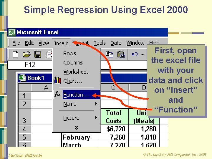 Simple Regression Using Excel 2000 First, open the excel file with your data and