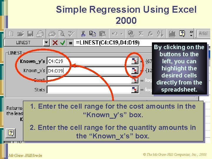 Simple Regression Using Excel 2000 By clicking on the buttons to the left, you