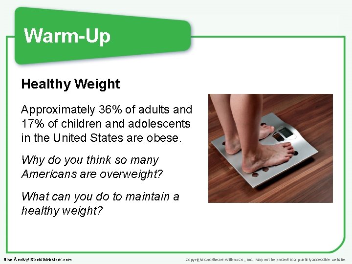 Warm-Up Healthy Weight Approximately 36% of adults and 17% of children and adolescents in