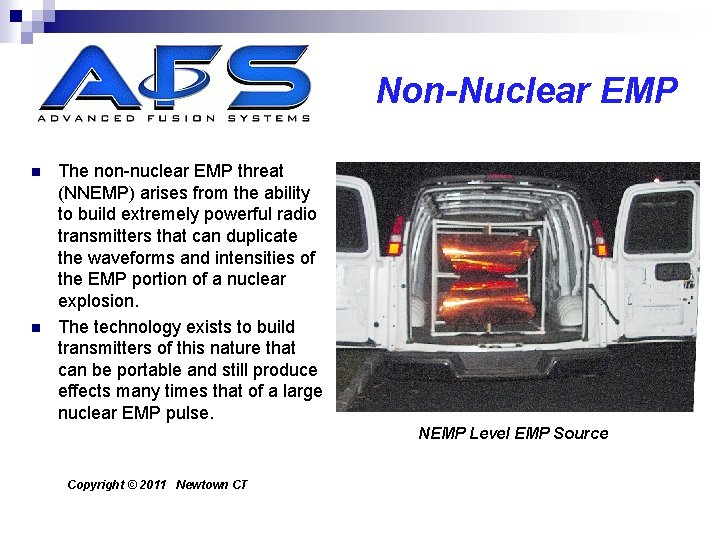Non-Nuclear EMP n n The non-nuclear EMP threat (NNEMP) arises from the ability to