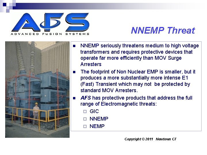 NNEMP Threat n n n NNEMP seriously threatens medium to high voltage transformers and