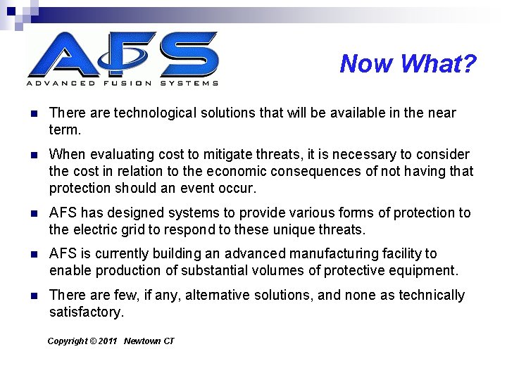 Now What? n There are technological solutions that will be available in the near