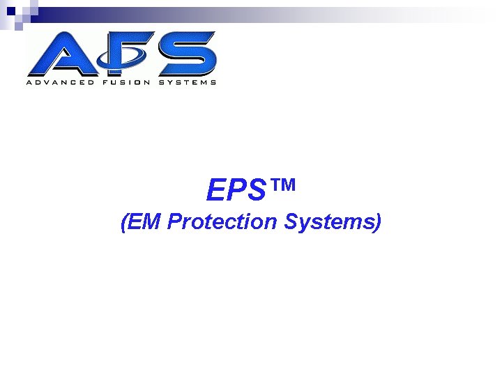 EPS™ (EM Protection Systems) 