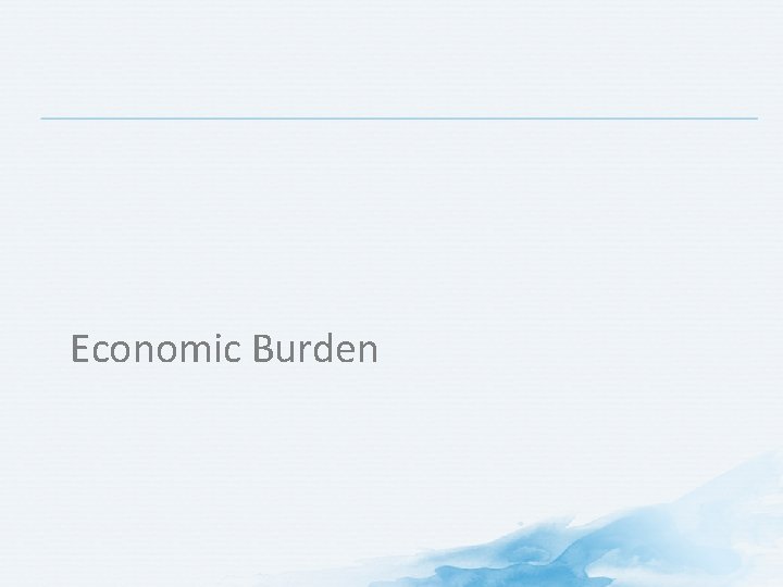 Economic Burden 