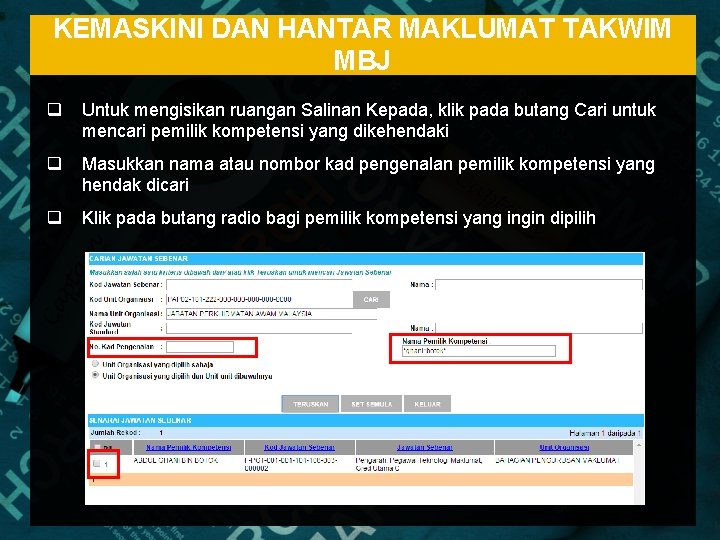 KEMASKINI DAN HANTAR MAKLUMAT TAKWIM MBJ q Untuk mengisikan ruangan Salinan Kepada, klik pada