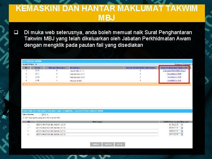 KEMASKINI DAN HANTAR MAKLUMAT TAKWIM MBJ q Di muka web seterusnya, anda boleh memuat