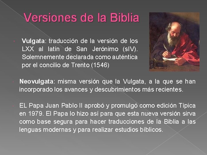 Versiones de la Biblia Vulgata: traducción de la versión de los LXX al latín