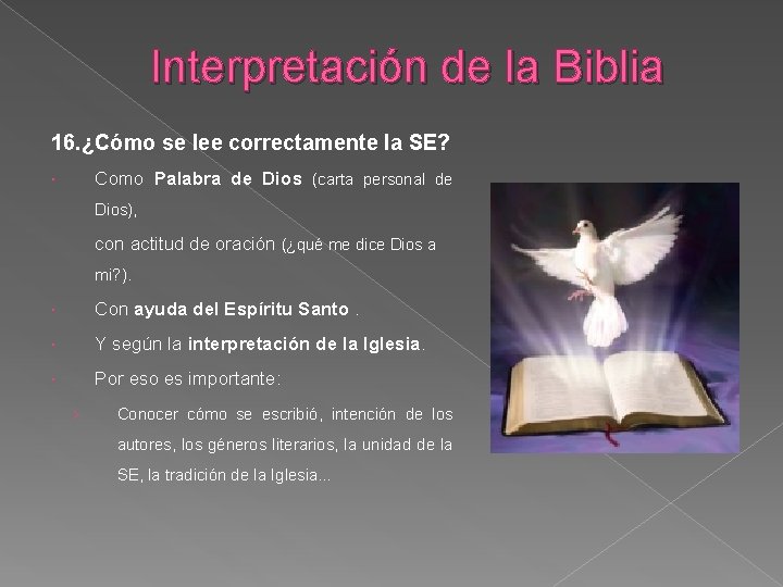 Interpretación de la Biblia 16. ¿Cómo se lee correctamente la SE? Como Palabra de