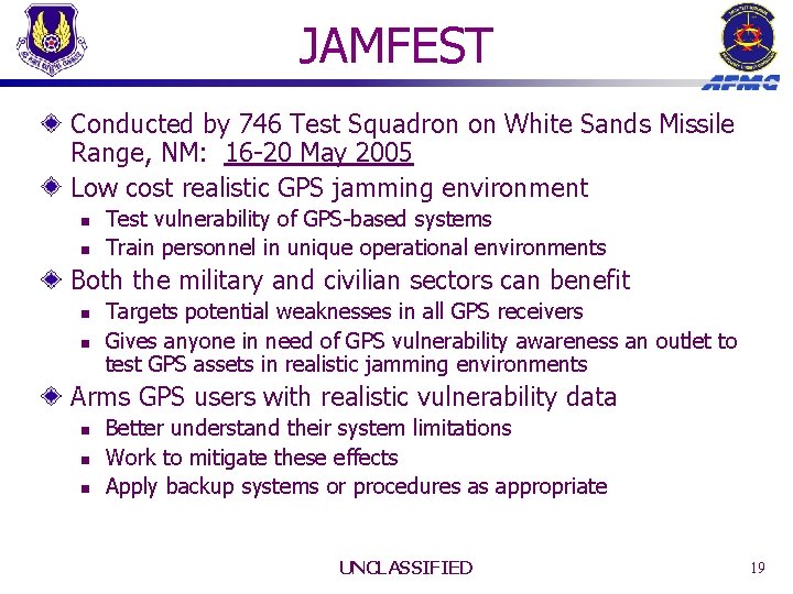 JAMFEST Conducted by 746 Test Squadron on White Sands Missile Range, NM: 16 -20 JAMFEST Conducted by 746 Test Squadron on White Sands Missile Range, NM: 16 -20