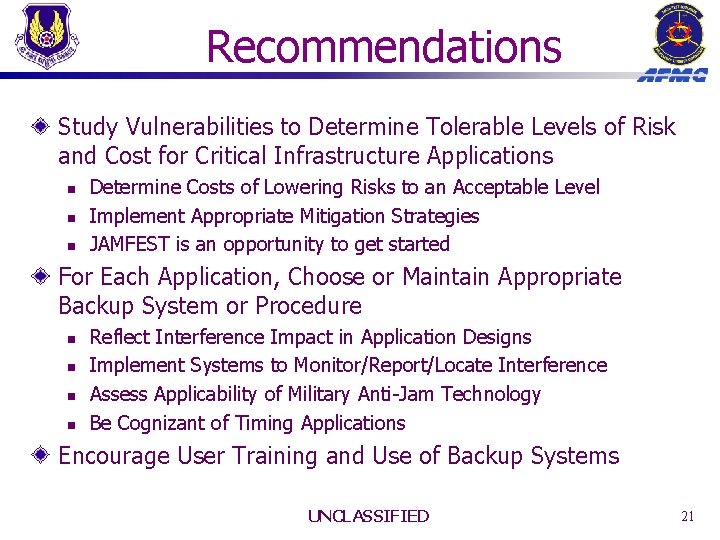 Recommendations Study Vulnerabilities to Determine Tolerable Levels of Risk and Cost for Critical Infrastructure