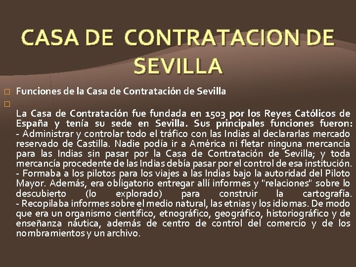 CASA DE CONTRATACION DE SEVILLA � � Funciones de la Casa de Contratación de