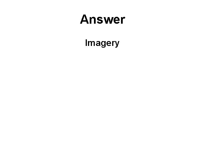 Answer Imagery 