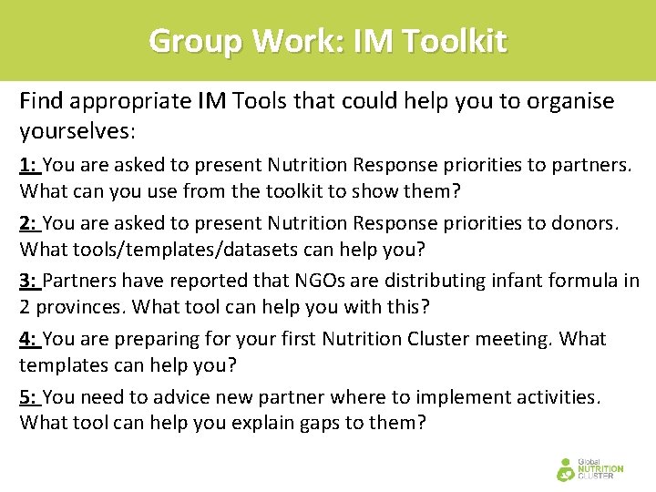 Group Work: IM Toolkit Find appropriate IM Tools that could help you to organise