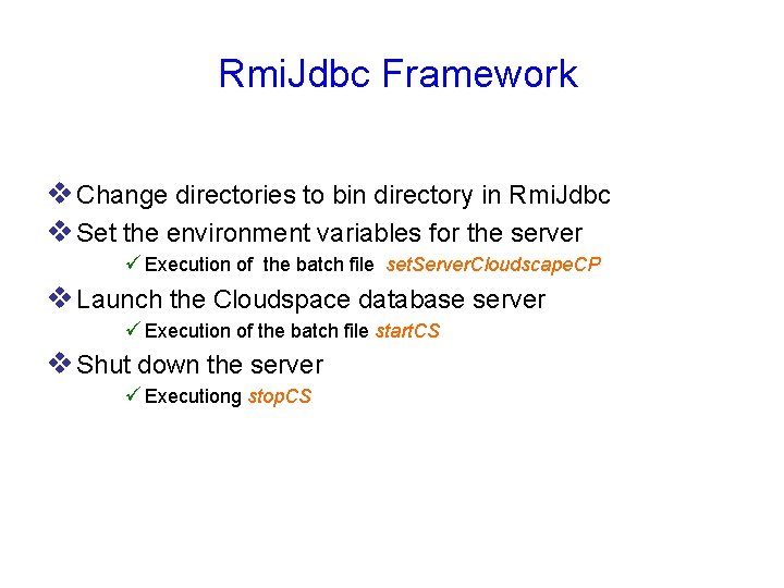  Rmi. Jdbc Framework v Change directories to bin directory in Rmi. Jdbc v