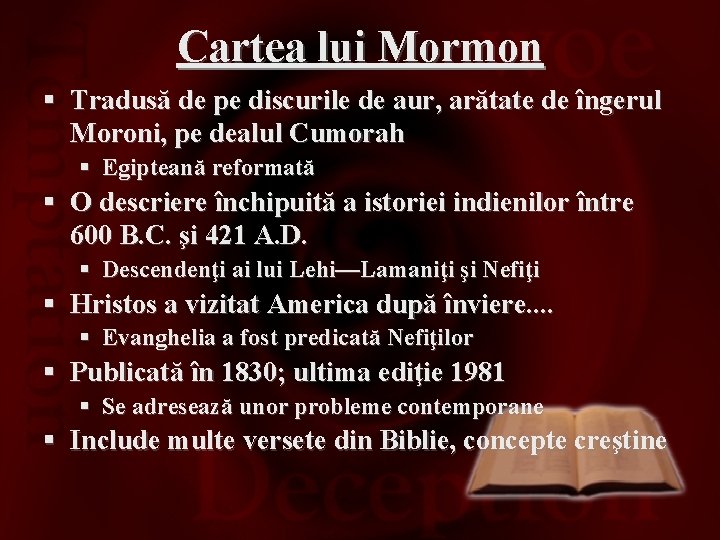 Cartea lui Mormon § Tradusă de pe discurile de aur, arătate de îngerul Moroni,