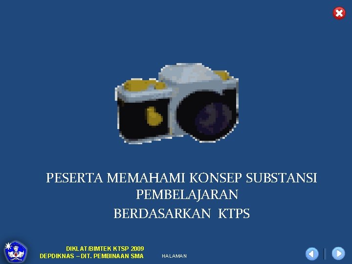 PESERTA MEMAHAMI KONSEP SUBSTANSI PEMBELAJARAN BERDASARKAN KTPS DIKLAT/BIMTEK KTSP 2009 DEPDIKNAS – DIT. PEMBINAAN