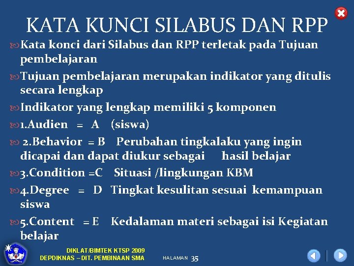 KATA KUNCI SILABUS DAN RPP Kata konci dari Silabus dan RPP terletak pada Tujuan