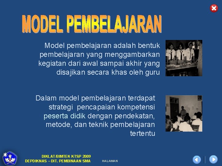 Model pembelajaran adalah bentuk pembelajaran yang menggambarkan kegiatan dari awal sampai akhir yang disajikan