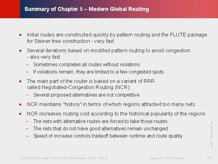 © KLMH Summary of Chapter 5 – Modern Global Routing · Initial routes are