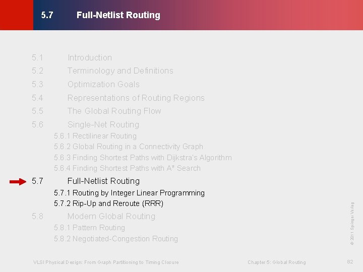 Full-Netlist Routing © KLMH 5. 7 5. 1 Introduction 5. 2 Terminology and Definitions