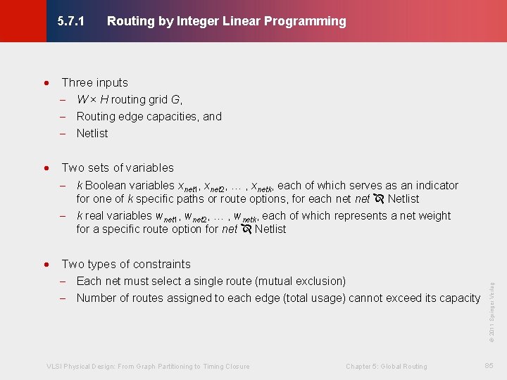 Routing by Integer Linear Programming © KLMH 5. 7. 1 · Three inputs -