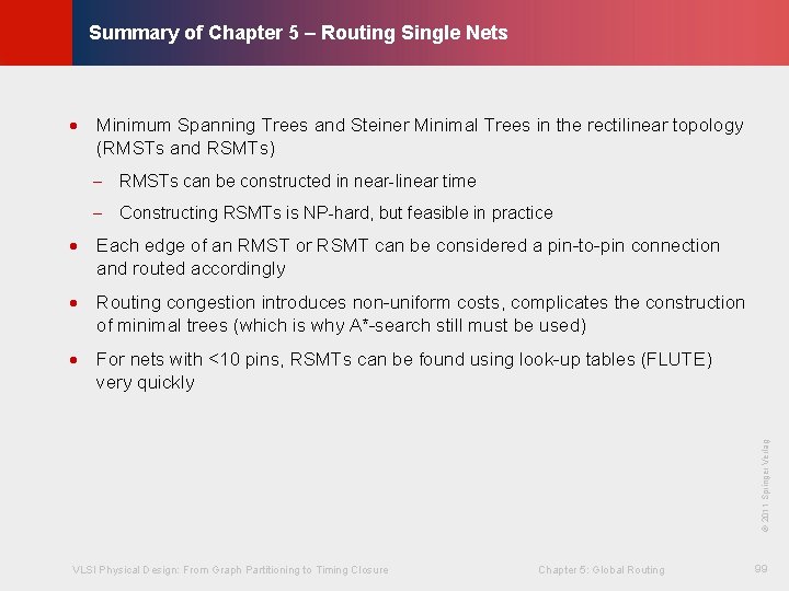 © KLMH Summary of Chapter 5 – Routing Single Nets · Minimum Spanning Trees