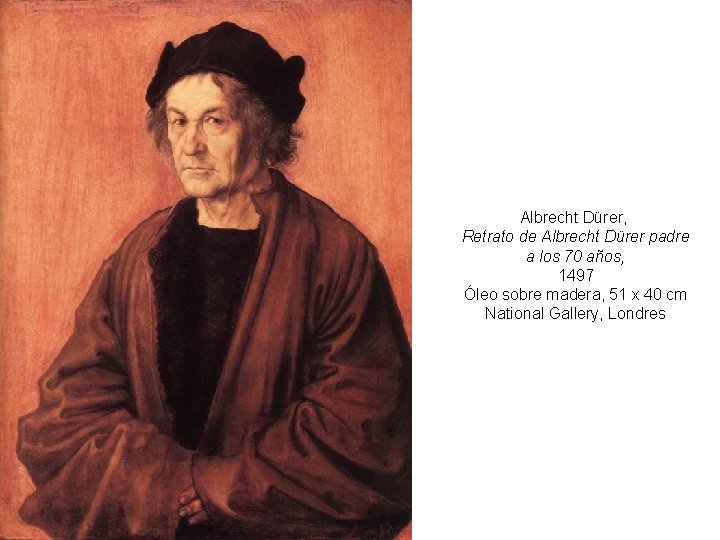 Albrecht Dürer, Retrato de Albrecht Dürer padre a los 70 años, 1497 Óleo sobre