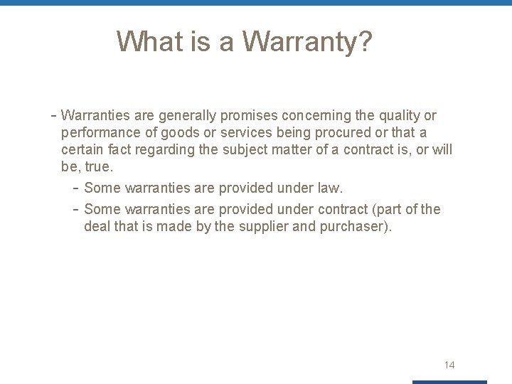 What is a Warranty? - Warranties are generally promises concerning the quality or performance