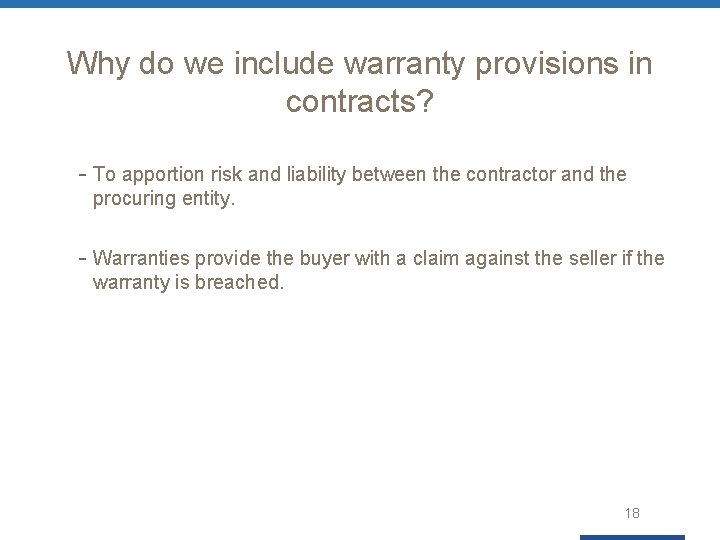 Why do we include warranty provisions in contracts? - To apportion risk and liability