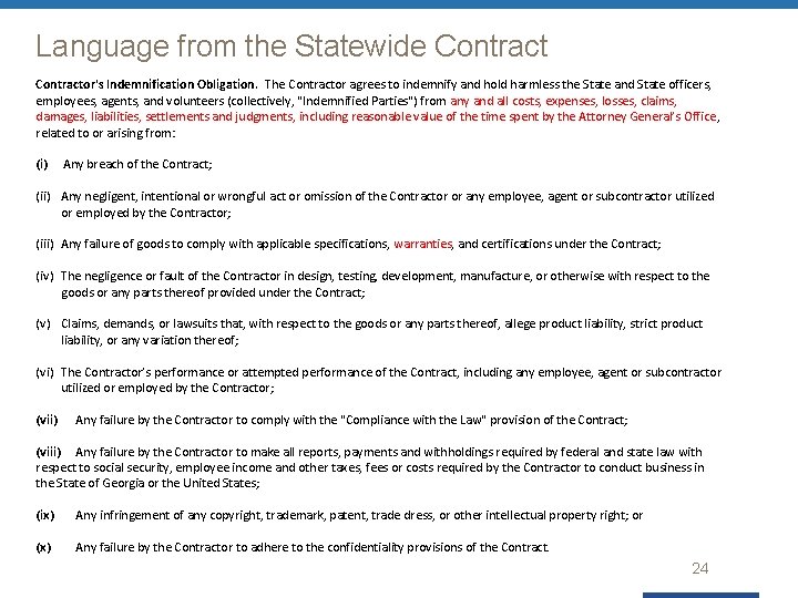 Language from the Statewide Contractor's Indemnification Obligation. The Contractor agrees to indemnify and hold