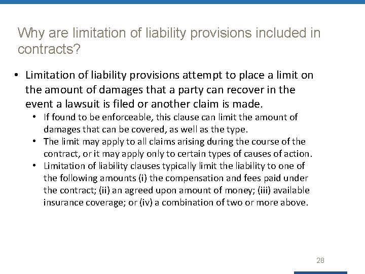Why are limitation of liability provisions included in contracts? • Limitation of liability provisions