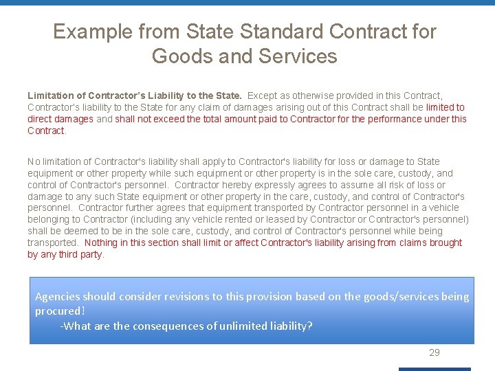 Example from State Standard Contract for Goods and Services Limitation of Contractor’s Liability to