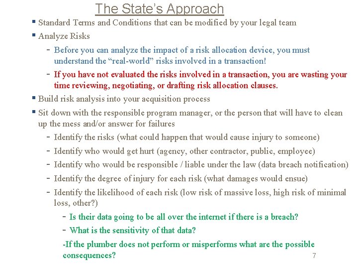 The State’s Approach § Standard Terms and Conditions that can be modified by your