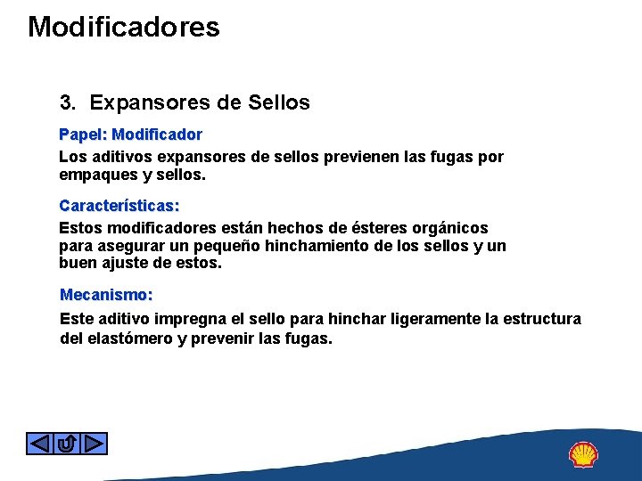Modificadores 3. Expansores de Sellos Papel: Modificador Los aditivos expansores de sellos previenen las