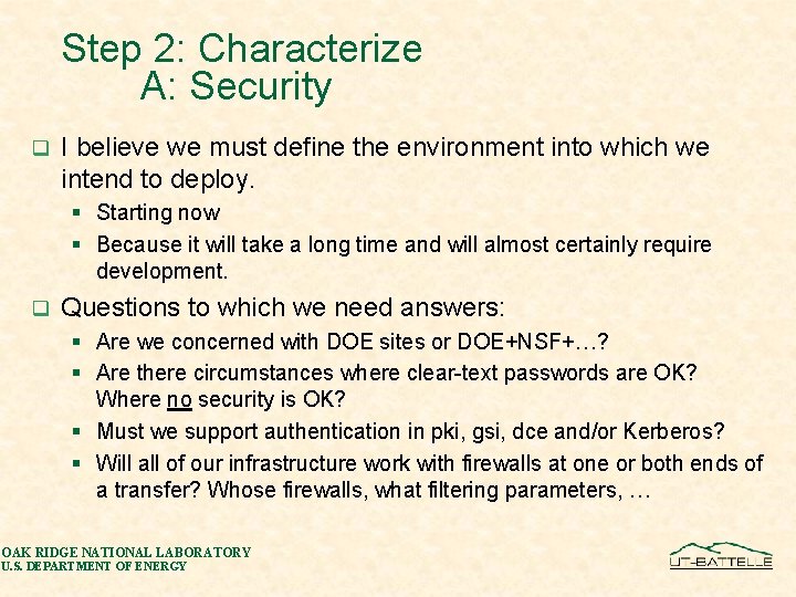 Step 2: Characterize A: Security q I believe we must define the environment into