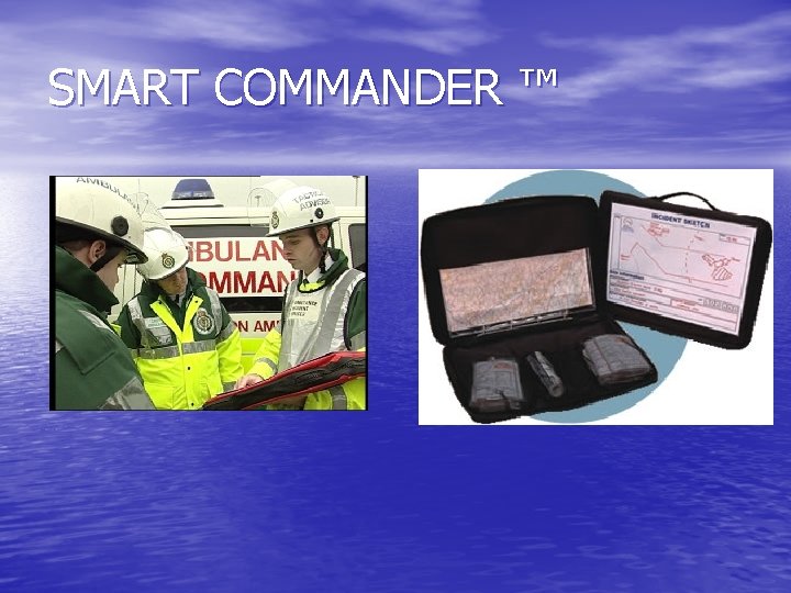 SMART COMMANDER ™ 