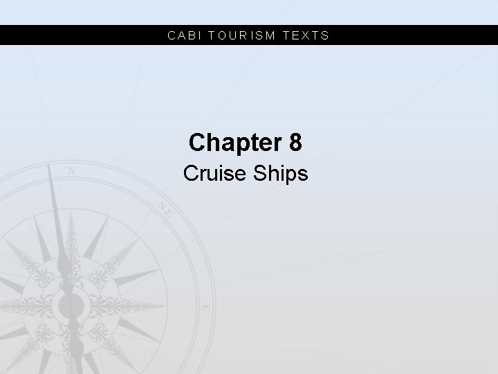 CABI TOURISM TEXTS Chapter 8 Cruise Ships 