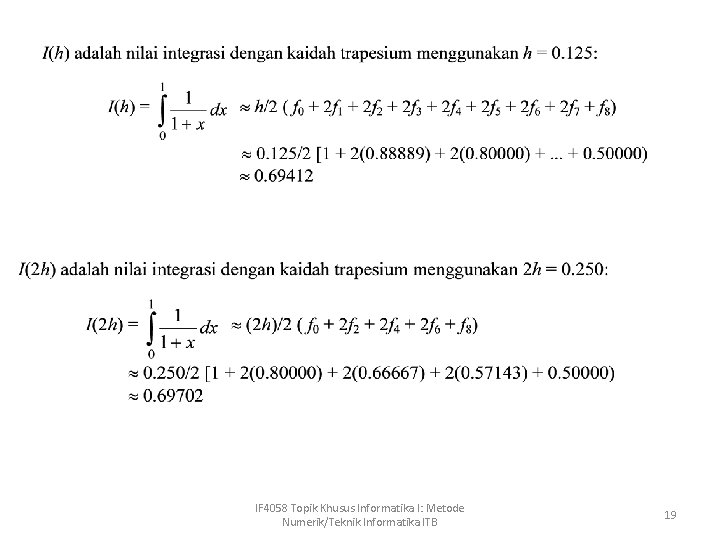 IF 4058 Topik Khusus Informatika I: Metode Numerik/Teknik Informatika ITB 19 