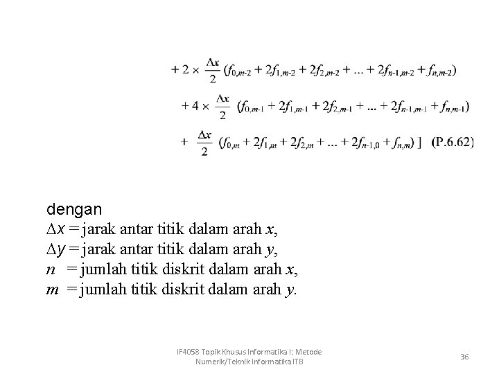 dengan x = jarak antar titik dalam arah x, y = jarak antar titik